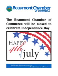 4th of July Closure @ Beaumont Chamber of Commerce | Beaumont | California | United States
