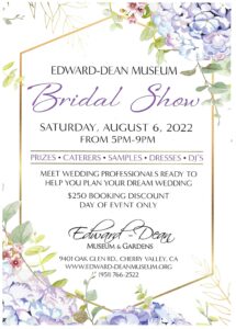 Edward Dean Museum Bridal Show @ Edward-Dean Museum | Cherry Valley | California | United States