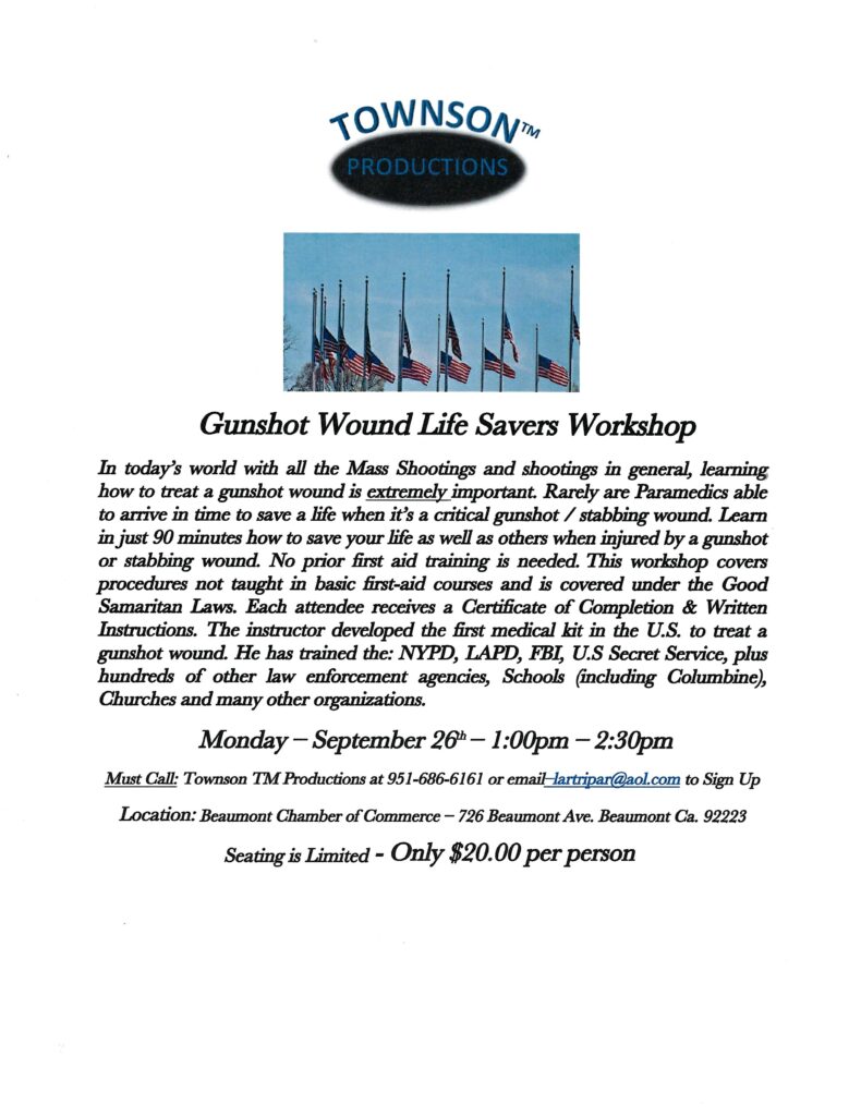 Gunshot Wound Life Savers Workshop @ Beaumont Chamber of Commerce | Beaumont | California | United States