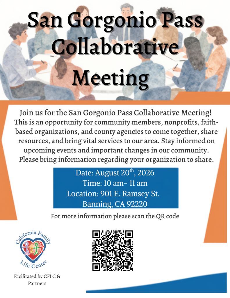 San Gorgonio Pass Collabortive Meeting @ CA Family Life Center | Banning | California | United States