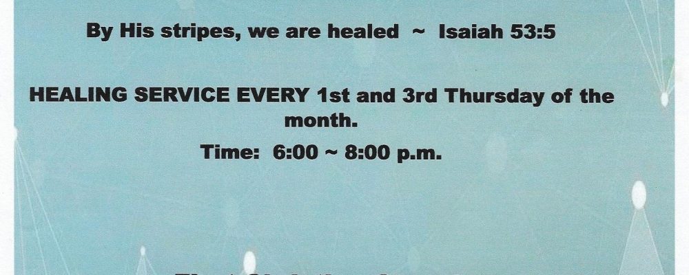 First Christian Church is holding healing services every 1st and 3rd Thursday of the month.